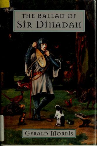The Ballad of Sir Dinadan by Gerald Morris book cover