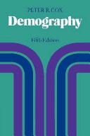 Demography: The Science of Population by Peter R. Cox book cover
