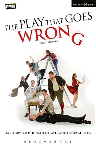 The Play That Goes Wrong by Henry Lewis, Jonathan Sayer, and Henry Shields book cover