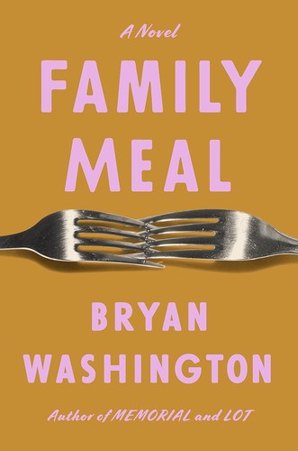 Family Meal: Recipes from a New Generation by Bryan Washington book cover