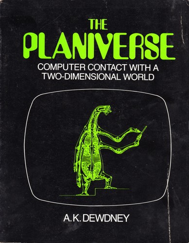 The Planiverse: Computer Contact with a Two-Dimensional World by A.K. Dewdney book cover