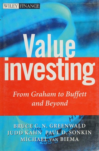 Value Investing: From Graham to Buffett and Beyond by Bruce C. Greenwald book cover