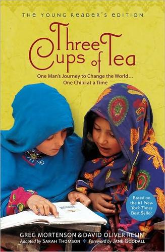 Three Cups of Tea: One Man's Mission to Promote Peace ... One School at a Time by Greg Mortenson and David Oliver Relin book cover