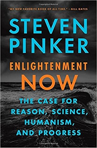 Enlightenment Now: The Case for Reason, Science, Humanism, and Progress by Steven Pinker book cover