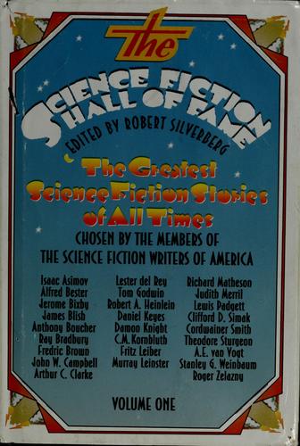 The Science Fiction Hall of Fame, Volume One: 1929-1964 by Robert Silverberg book cover