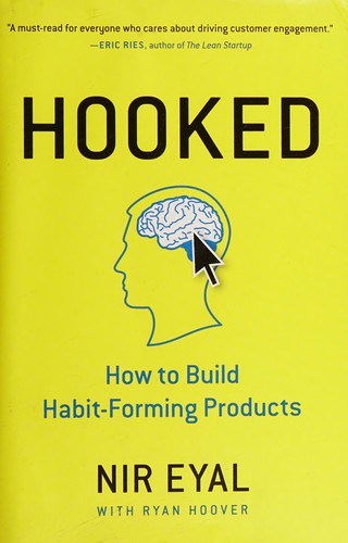 Hooked: How to Build Habit-Forming Products by Nir Eyal book cover