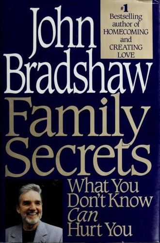 Family Secrets by Bradshaw, John book cover