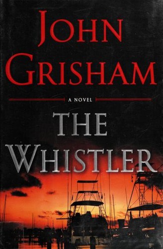 The Whistler by John Grisham book cover