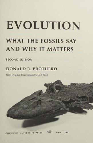 Evolution: What the Fossils Say and Why It Matters by Donald R. Prothero book cover