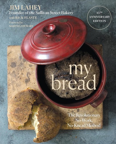 My Bread: The Revolutionary No-Work, No-Knead Method by Jim Lahey book cover