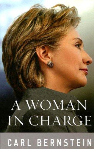 A Woman in Charge by Carl Bernstein book cover