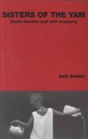 Sisters of the Yam: Black Women and Self-Recovery by Bell Hooks book cover