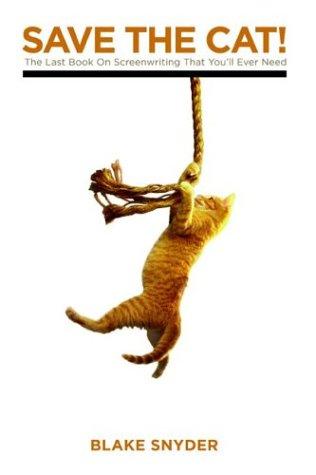 Save the Cat! The Last Book On Screenwriting You'll Ever Need by Blake Snyder book cover