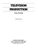 Television Production: A Classroom Guide by Alan Wurtzel book cover