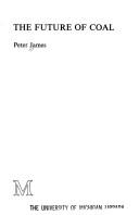 The Future of Coal: Options for a Carbon-Constrained World by Peter James book cover