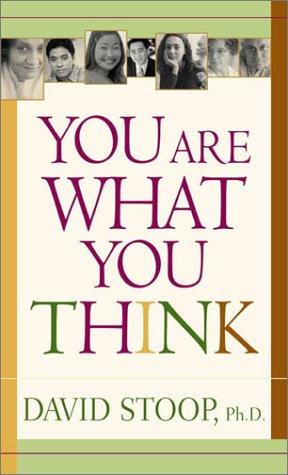 You Are What You Think by David Stoop book cover