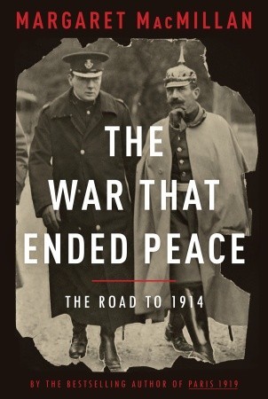The War That Ended Peace by Margaret MacMillan book cover