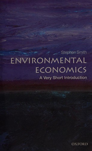 Environmental Economics: A Very Short Introduction by Stephen Smith book cover
