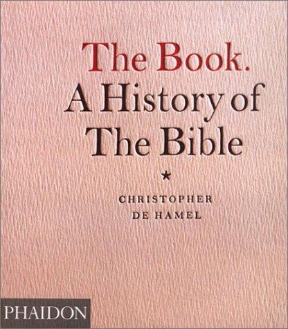 The Book: A History of the Bible by Christopher de Hamel book cover