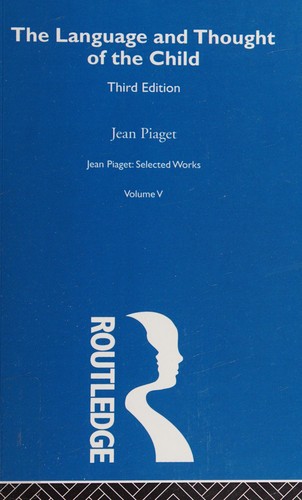 The Language and Thought of the Child by Jean Piaget book cover