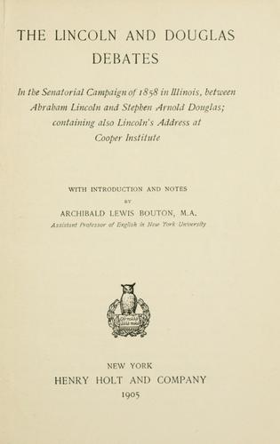 The Lincoln-Douglas Debates by Abraham Lincoln, Stephen A. Douglas book cover