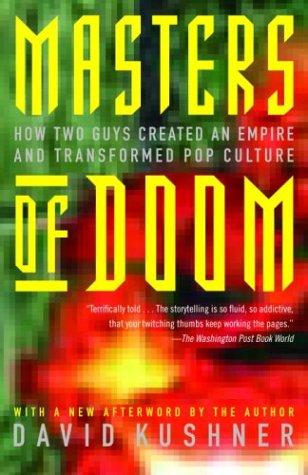 Masters of Doom: How Two Guys Created an Empire and Transformed Pop Culture by David Kushner book cover
