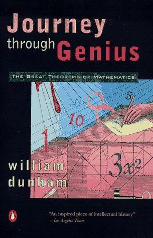 Journey Through Genius: The Great Theorems of Mathematics by William Dunham book cover