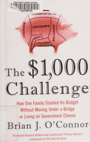 The $1,000 Challenge: How One Family Slashed Its Budget and Paid Off $100,000 in One Year by Brian O'Connor book cover