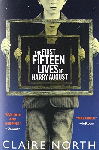 The First Fifteen Lives of Harry August by Claire North book cover