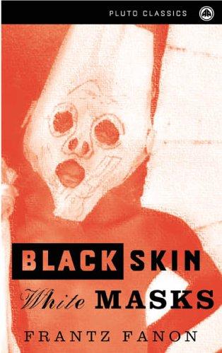 Black Skin, White Masks by Frantz Fanon book cover