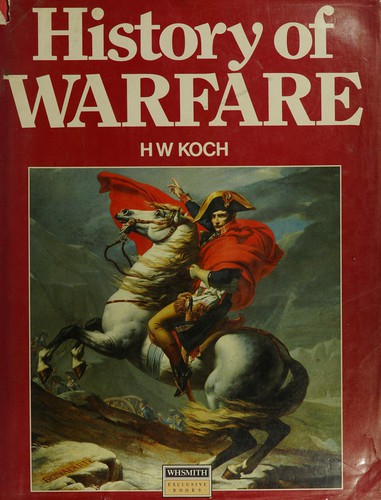 The History of Warfare by H.W. Koch book cover