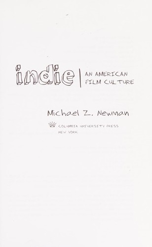 Indie: An American History by Michael Z. Newman book cover