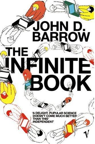 The Infinite Book: A Short Guide to the Boundless, Timeless and Endless by John Barrow book cover