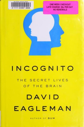 Incognito: The Secret Lives of the Brain by David Eagleman book cover