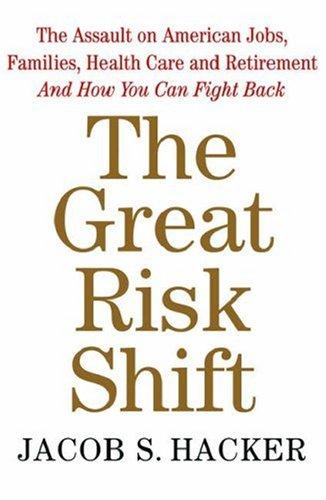 The Great Risk Shift by Jacob S. Hacker book cover