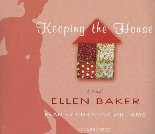 Keeping the House by Ellen Baker book cover