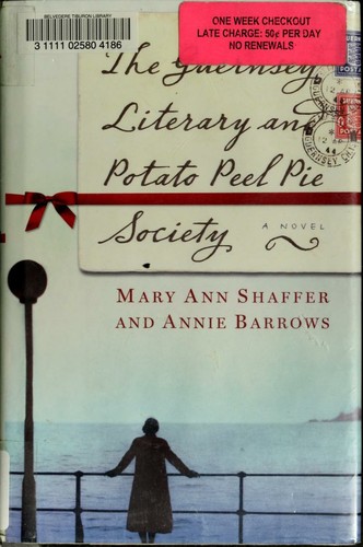 The Guernsey Literary and Potato Peel Pie Society by Mary Ann Shaffer and Annie Barrows book cover