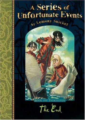 The End: And Other Beginnings by Lemony Snicket, Brett Helquist, Michael Kupperman book cover