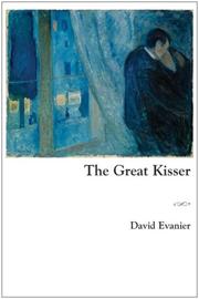 The Great Kisser by David Evanier book cover