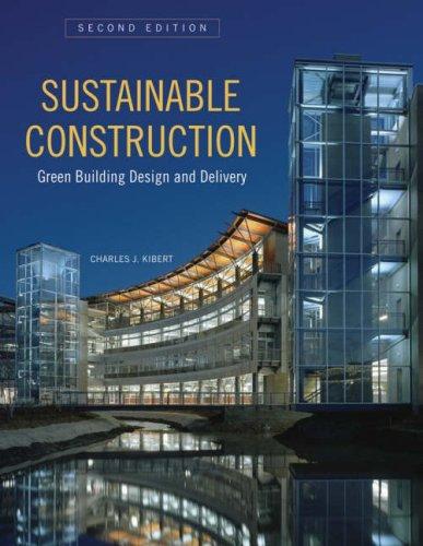 Sustainable Construction: Green Building Design and Delivery by Charles J. Kibert book cover
