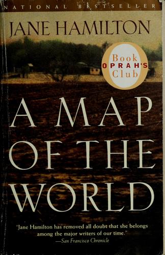 A Map of the World by Jane Hamilton book cover