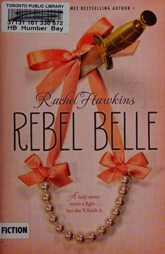 Rebel Belle by Rachel Hawkins book cover