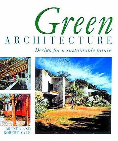 Green Architecture: Advanced Technologies and Materials by Brenda Vale book cover