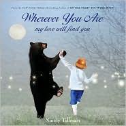 Wherever You Are: My Love Will Find You by Nancy Tillman book cover