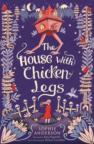 The House with Chicken Legs by Sophie Anderson book cover