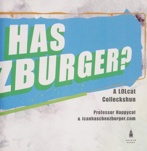 I Can Has Cheezburger?: A Cat's History of Humor by Eric Nakagawa book cover