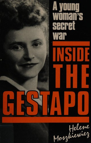 Inside the Gestapo: The Secret Police and Its Role in the Nazi Regime by Helene Moszkiewiez book cover