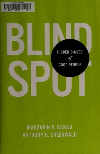 Blindspot: Why We Fail to See the Future Coming by Mahzarin R. Banaji, Anthony G. Greenwald, Eric Martin book cover