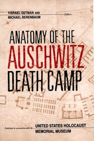 Anatomy of the Auschwitz Death Camp by Yisrael Gutman book cover