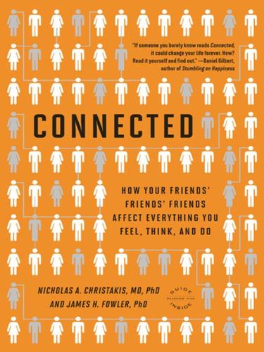 Connected: The Surprising Power of Our Social Networks and How They Shape Our Lives by Nicholas Christakis & James Fowler book cover